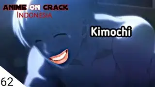 anime on crack Indonesia 62