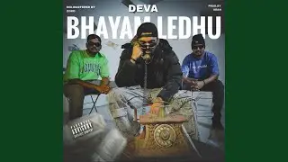 Bhayam Ledhu