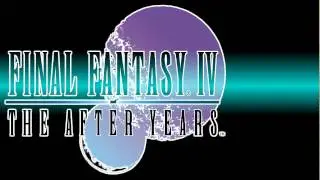 Final Fantasy IV The After Years IOS OST The Battle for Life