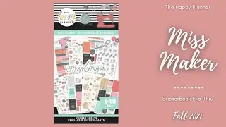 Miss Maker | Sticker Book Flip-Thru | The Happy Planner | Fall 2021