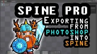 Starting out with Spine; Pt 1 Exporting From Photoshop Into Spine
