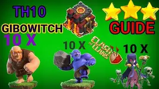 TH10 GIBOWITCH ATTACK STRATEGY ! GIBOWITCH ATTACK STRATEGY GUIDE 2021 / @CLASH OF CLANS