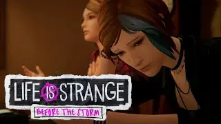 АЛЬТЕРНАТИВНАЯ КОНЦОВКА ● LIFE IS STRANGE: BEFORE THE STORM