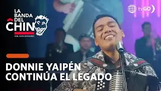 La Banda del Chino: Donnie Yaip&eacute;n, the new musical promise of the Yaip&eacute;n family (TODAY)