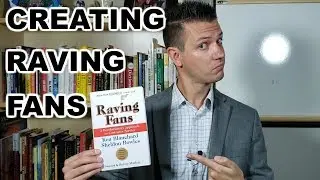 3 Lessons From Raving Fans | A Revolutionary Approach to Customer Service&lrm; by Ken Blanchard