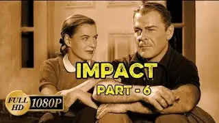 Impact (1949) 💥⚡ | Crime & Suspense Clip &mdash; Part 6 | RetroVault Cinema 🎞️