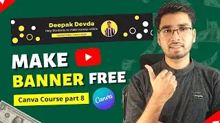 How to Create Channel Art or YouTube Banner in Canva | 2022 | Canva Full Course in Hindi #session- 7