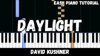 David Kushner - Daylight (Easy Piano Tutorial)