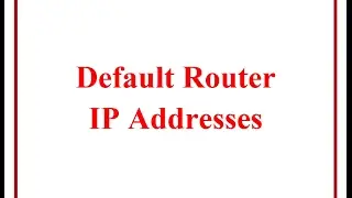 Do You Know Your Router Default IP Address.