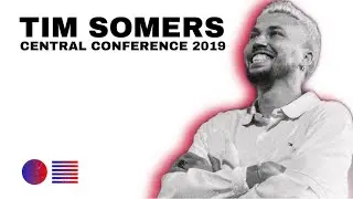 Central Conference 2019: Tim Somers