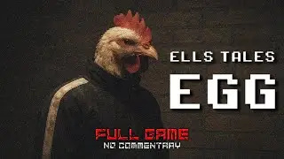 Ells Tales : Egg [Full Game] - No Commentary | Gameplay Walkthrough
