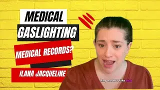 Medical Gaslighting: Electronic Medical Records