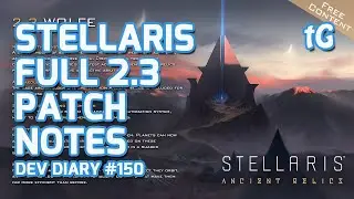 Stellaris 2.3 Wolfe / Ancient Relics DLC &ndash; Full Patch Notes