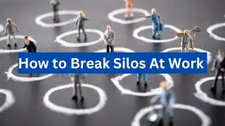 How to break silos in workplace #WorkplaceSilo #Communication #Teamwork #CrossFunctionalTeams