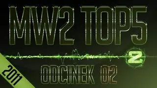 TopFrag: Top 5 - Call Of Duty: Modern Warfare 2 - Odcinek 02