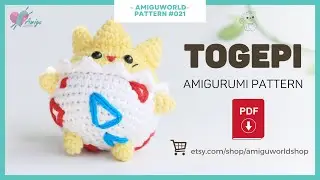 #021 Togepi Pok&eacute;mon | Crochet Pattern | Amigurumi Tutorial PDF in English | @AmiguWorldOfficial
