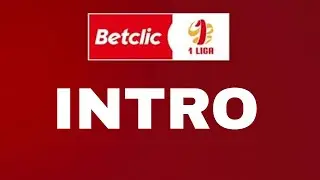 Betclic 1 Liga intro