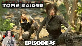 All the Ladies Love Jonah! - Shadow of the Tomb Raider  - LET’S PLAY Episode #5