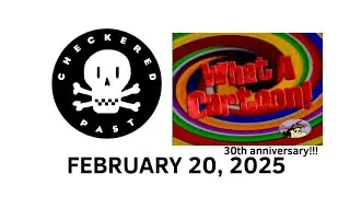 Checkered Past What a Cartoon! 30th Anniversary (+ Cartoon Cartoon Show) Airings (February 20, 2025)