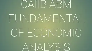 CAIIB ABM ECONOMIC ANALYSIS
