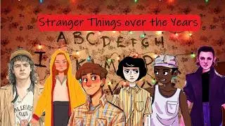Stranger Things over the Years