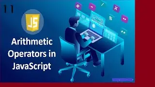 Beginner JavaScript Tutorial - 12 - Math Operators by Non Stop Learning
