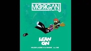 Major Lazer & DJ Snake Ft M&Oslash; - Lean On (MorganJ Bootleg)