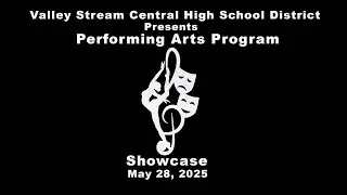 Valley Stream Central HS Performing Art Program Showcase