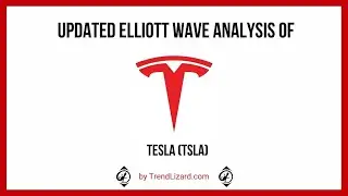 Updated Elliott Wave Analysis of Tesla (TSLA)