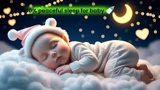 Baby Sleep Music💤Baby Sleep Instantly After 3 Minute Miracle🌙4 Hours Lullaby
