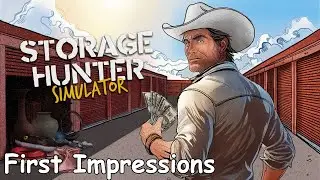 Первые впечатления от Storage Hunter Simulator (удивительно подробно)