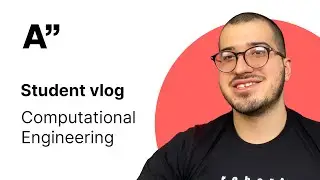 Computational Engineering | Student vlog