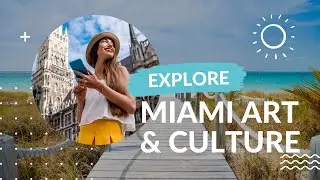 Uncovering the Hidden Gems of Miami's Art and Culture Scene!