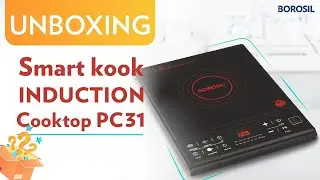 Induction Cooktop Unboxing & Feature Video | Best Induction for your Daily Cooking | Borosil