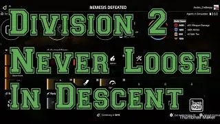 Division 2 Never loose in descent