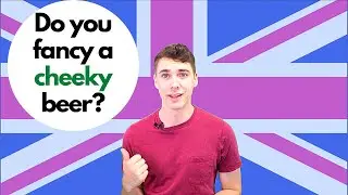 Common British English Words: Cheeky