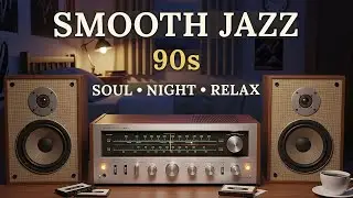Late Night Jazz Radio 90s &ndash; Smooth Jazz & Soulful R&B Instrumentals for Relaxed Nights 🎧