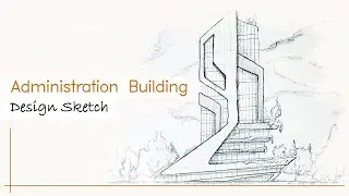 Administration Building Design Sketch - Speed paint