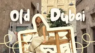 the side of dubai you don&rsquo;t see often - old dubai (solo travel vlog)