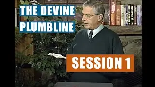 The Devine Plumbline: Session 1