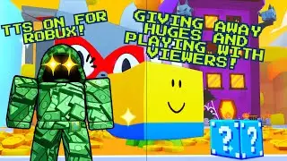 GIANT Giveaways Huges and Robux | TTS ON
