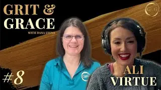 Ali Virtue on the Healthy Reset Women Actually Need | Midlife Health & Hormones | Grit & Grace #8
