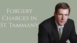 Forgery Lawyer in St. Tammany | Carl Barkemeyer, Criminal Defense Attorney
