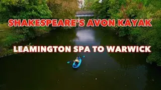 LEAMINGTON SPA TO WARWICK KAYAK