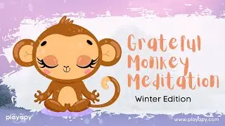 GRATEFUL MONKEY MEDITATION - WINTER EDITION | 5-Minute Meditation & Mindfulness Exercise for Kids