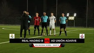 REAL MADRID B vs AD UNIÓN ADARVE | LIGA NACIONAL JUVENIL - Grupo 12 | REEL