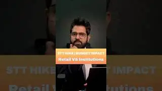 Budget Impact Explained | STT Increase Ka Real Effect
