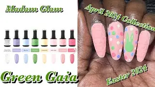 ✨Madam Glam April 2024 Collection ✨ | Green Gaia | Easter Set 2024