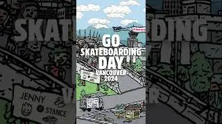 Celebrate Go Skateboarding Day 2024 with us in Vancouver.