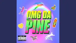 OMG Da Pine